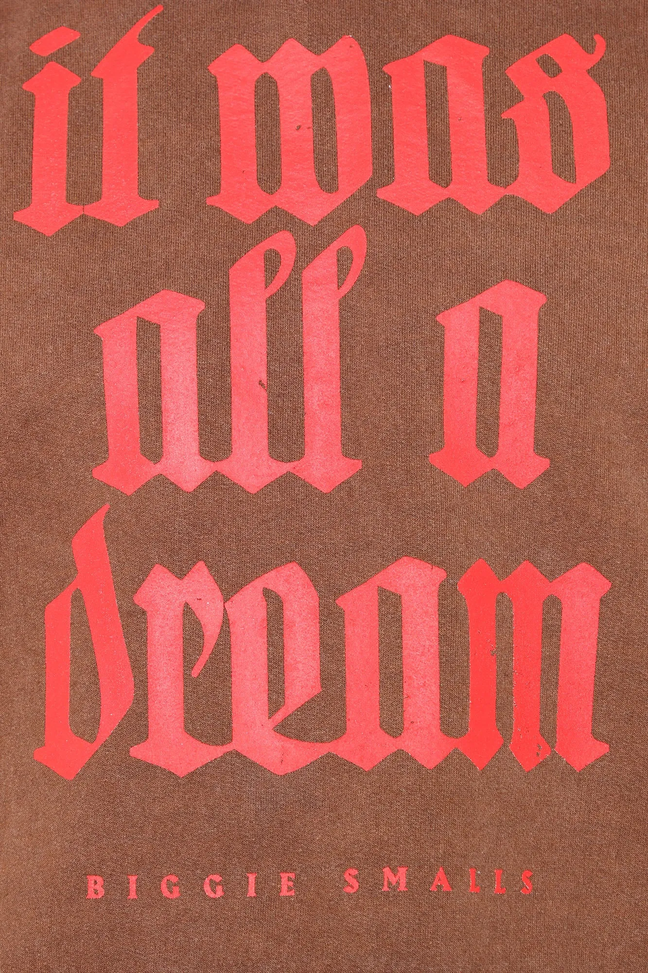 Biggie It Was All A Dream Hoodie - Brown
